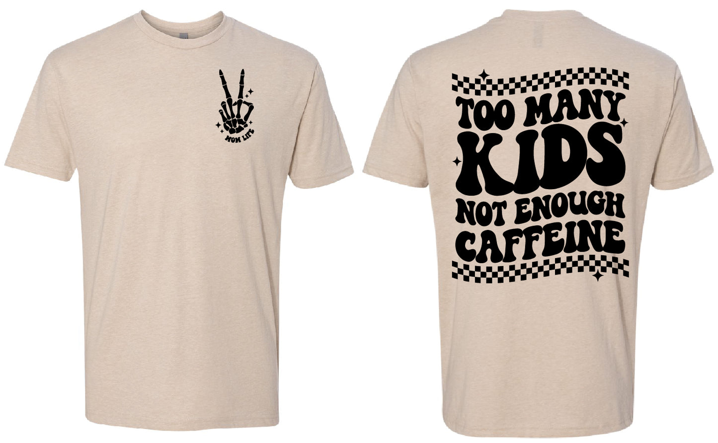 Too Many Kids T-Shirt